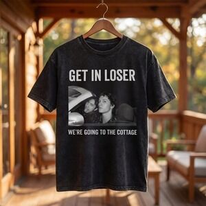Get In Loser We_re Going To The Cottage Shirt